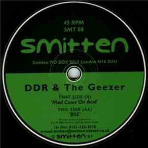 DDR & The Geezer - Mad Cows On Acid / BSE download free DDR & The Geezer - Mad Cows On Acid / BSE download mp3 flac