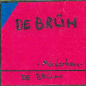 De Brüh - Mörder Haus download free