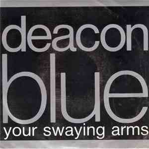 Deacon Blue - Your Swaying Arms download mp3 flac