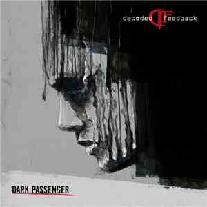 Decoded Feedback - Dark Passenger download free