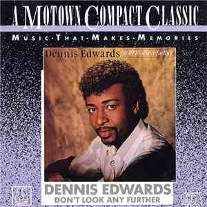 Dennis Edwards - Don't Look Any Further download mp3 flac