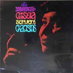 Die Schwabinger Gisela - Die Schwabinger Gisela Serviert Chansons download free