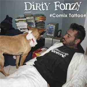 Dirty Fonzy - Comix Tattoo download mp3 flac