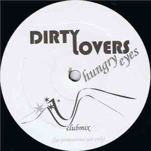 Dirty Lovers - Hungry Eyes download free Dirty Lovers - Hungry Eyes download mp3 flac