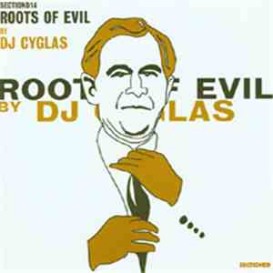 DJ Cyglas - Roots Of Evil download free