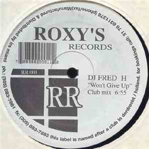 DJ Fred H - Won't Give Up / Got To Be Free download free DJ Fred H - Won't Give Up / Got To Be Free download mp3 flac
