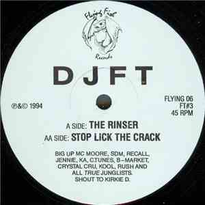 DJ FT - The Rinser / Stop Lick The Crack download mp3 flac