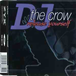 DJ The Crow - Release Yourself download mp3 flac
