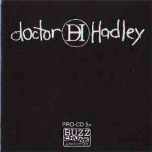 Doctor Hadley - Doctor Hadley download free Doctor Hadley - Doctor Hadley download mp3 flac