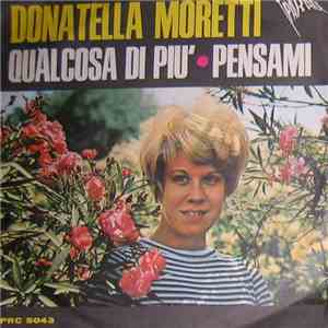 Donatella Moretti - Qualcosa Di Più / Pensami download free
