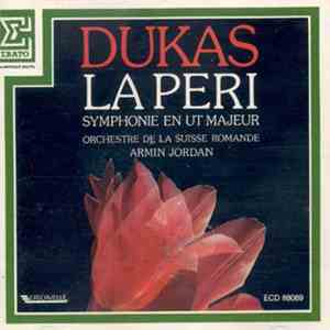Dukas - Orchestre De La Suisse Romande, Armin Jordan - La Péri - Symphonie En Ut Majeur download mp3 flac Dukas - Orchestre De La Suisse Romande, Armin Jordan - La Péri - Symphonie En Ut Majeur download free