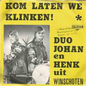 Duo Johan En Henk Uit Winschoten - Kom, Laten We Klinken! download free Duo Johan En Henk Uit Winschoten - Kom, Laten We Klinken! download mp3 flac