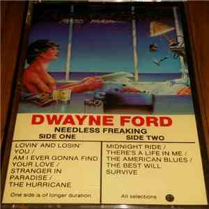 Dwayne Ford - Needless Freaking download free