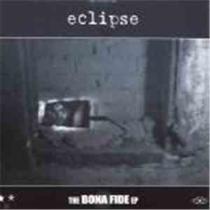 Eclipse  - The Bona Fide EP download mp3 flac