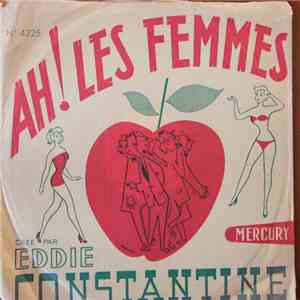 Eddie Constantine - Ah ! Les Femmes / Les Amoureux Du Havre download free Eddie Constantine - Ah ! Les Femmes / Les Amoureux Du Havre download mp3 flac