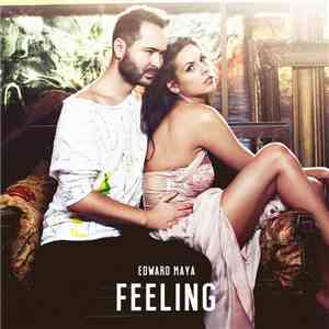 Edward Maya - Feeling download free Edward Maya - Feeling download mp3 flac