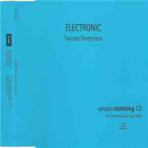 Electronic - Twisted Tenderness download free Electronic - Twisted Tenderness download mp3 flac