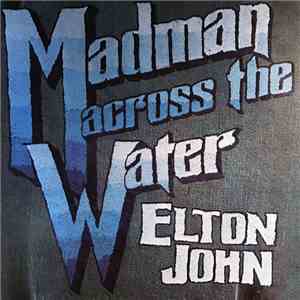 Elton John - Madman Across The Water download mp3 flac
