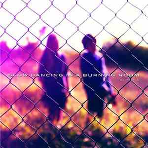El_Txef_A - Slow Dancing In A Burning Room download mp3 flac