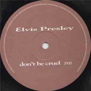 Elvis Presley - Don't Be Cruel download mp3 flac