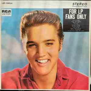Elvis Presley - For LP Fans Only download mp3 flac