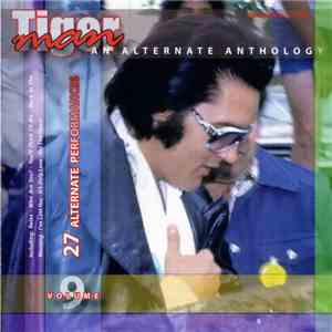Elvis Presley - Tiger Man , An Alternate Anthology Vol.9 download mp3 flac
