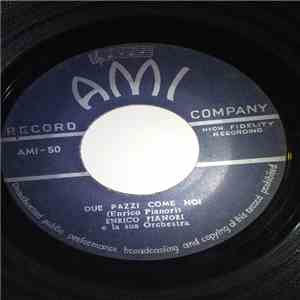 Enrico Pianori - Due Pazzi Come Noi / Armando Cacini download mp3 flac