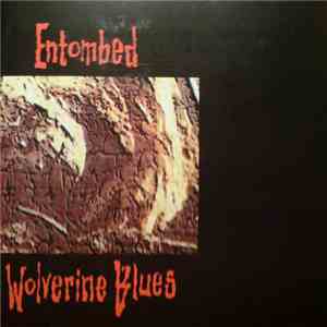 Entombed - Wolverine Blues download mp3 flac