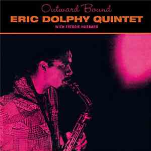 Eric Dolphy Quintet With Freddie Hubbard - Outward Bound download free