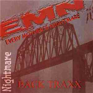 Every Mother's Nightmare - Back Traxx download free