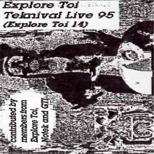 Explore Toi - Teknival Live 95 download free Explore Toi - Teknival Live 95 download mp3 flac