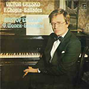 F. Chopin - Victor Eresko - Ballades download mp3 flac F. Chopin - Victor Eresko - Ballades download free