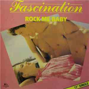 Fascination - Rock Me Baby download free Fascination - Rock Me Baby download mp3 flac