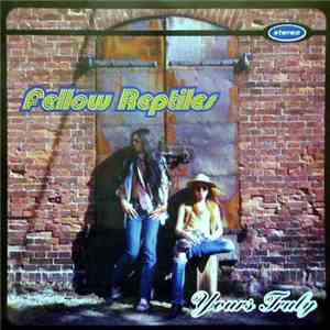 Fellow Reptiles - Yours Truly download free