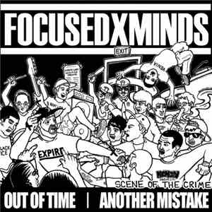 FOCUSEDxMINDS / Out Of Time  / Another Mistake - Scene Of The Crime download mp3 flac