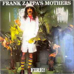 Frank Zappa 's Mothers - Fire! download free