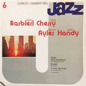 Gato Barbieri, Don Cherry, Albert Ayler, John Handy - I Giganti Del Jazz Vol. 6 download mp3 flac
