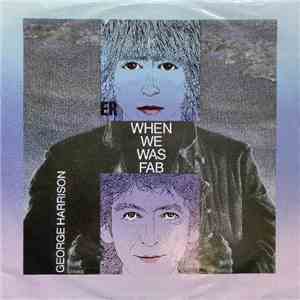 George Harrison - When We Was Fab download mp3 flac