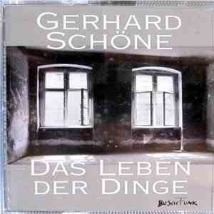 Gerhard Schöne - Das Leben Der Dinge download mp3 flac