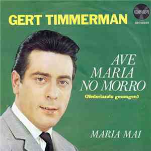 Gert Timmerman - Ave Maria No Morro download free
