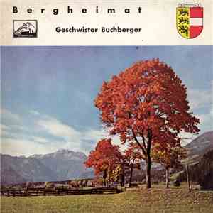 Geschwister Buchberger - Bergheimat download mp3 flac