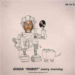 Giaga "Robot" - Every Monday download mp3 flac