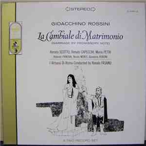 Gioacchino Rossini, Renata Scotto, Renato Capecchi, Mario Petri, Rolando Panerai, Nicola Monti, Giovanna Fioroni, I Virtuosi Di Roma, Renato Fasano - La Cambiale Di Matrimonio = (Marriage By Promissory Note) download mp3 flac