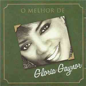 Gloria Gaynor - O Melhor De Gloria Gaynor download mp3 flac