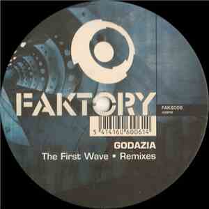 Godazia - The First Wave (Remixes) download free