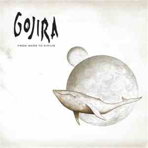 Gojira  - From Mars To Sirius download free