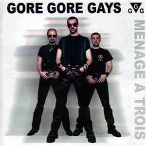 Gore Gore Gays - Menage A Trois download mp3 flac