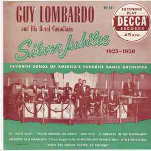 Guy Lombardo And His Royal Canadians - Silver Jubilee 1925-1950 download free