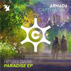 Henry Dark - Paradise EP download free Henry Dark - Paradise EP download mp3 flac