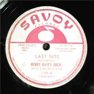 Henry Hayes Orchestra With Elmore Nixon - Last Nite / If You'll Be My Love download mp3 flac